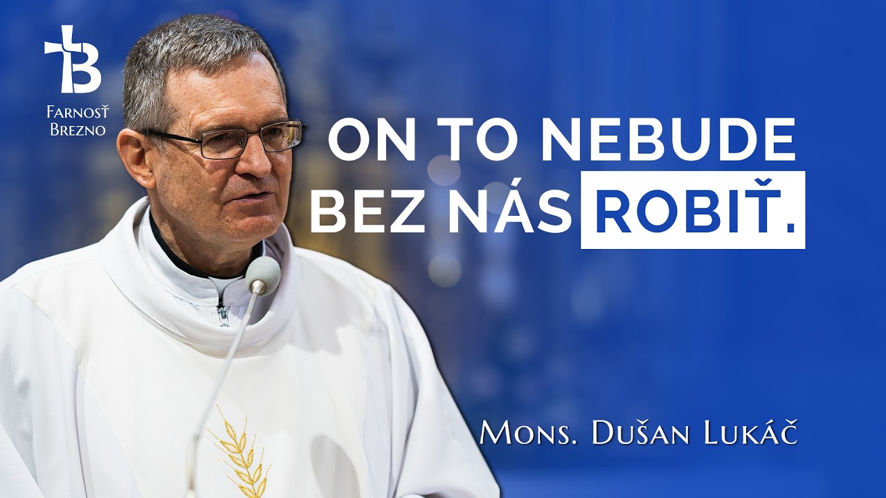 Musíme rešpektovať Pána. │ o. Dušan Lukáč