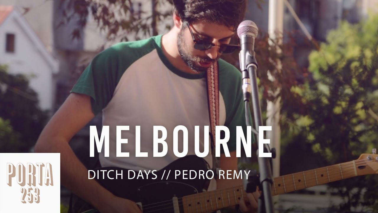 DITCH DAYS // Melbourne [Ao Vivo na Porta 253]