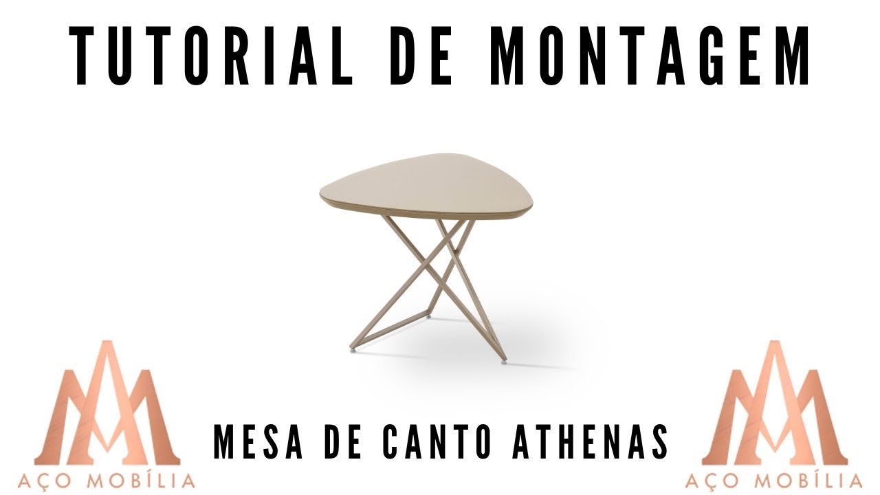 Tutorial de Montagem - Mesa de Canto Athenas | A&ccedil;o Mob&iacute;lia