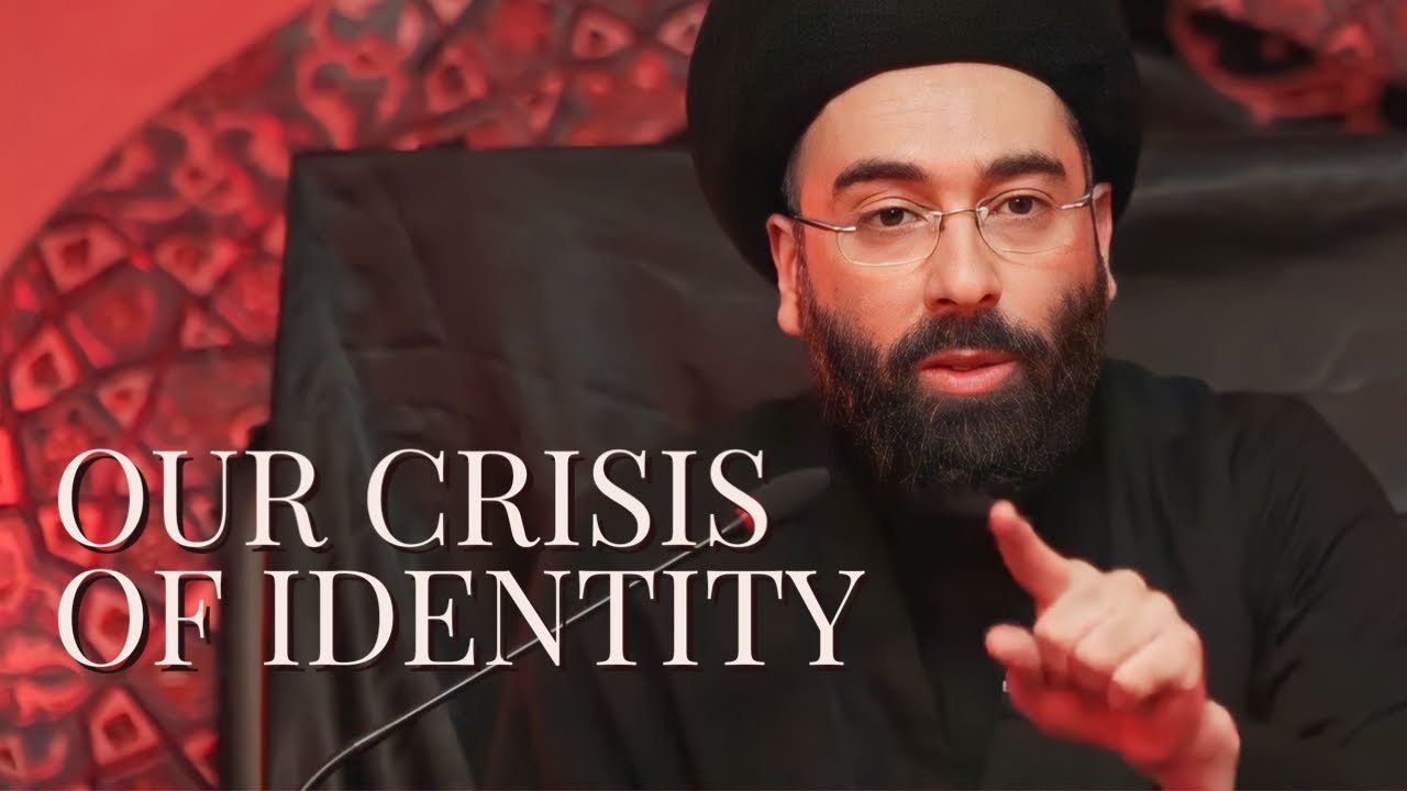 Crisis of Identity - Arbaeen Night 1