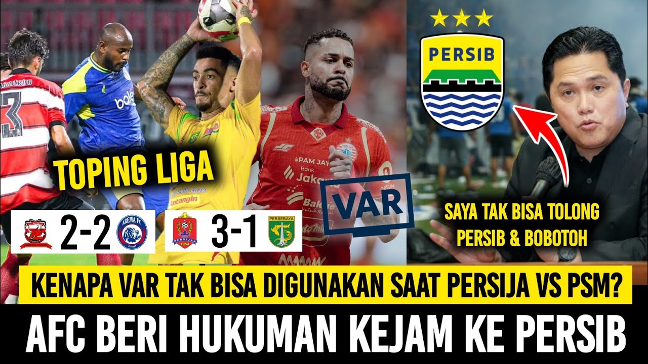 AFC HUKUM PERSIB 10 TAHUN?😱 VAR Mendadak Mati Laga Persija❓️Persebaya Toping Liga🐊 Arema FC Imbang