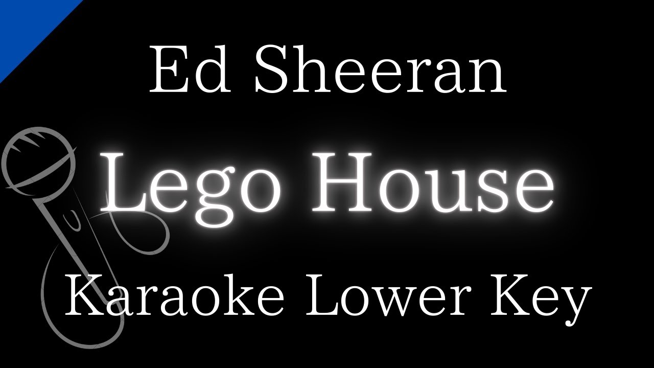 【Karaoke Instrumental】Lego House / Ed Sheeran【Lower Key】