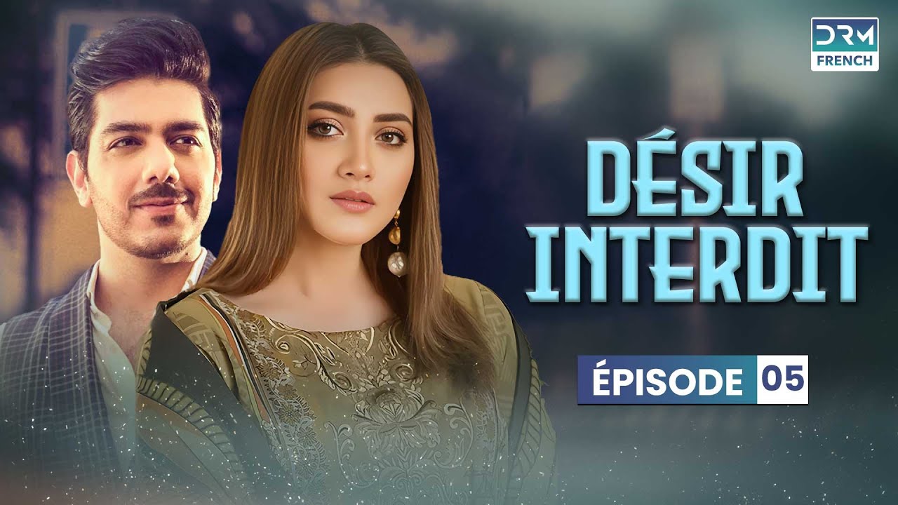 DÉSIR INTERDIT - Épisode 05 - Serie Indienne en Francais | CS6O