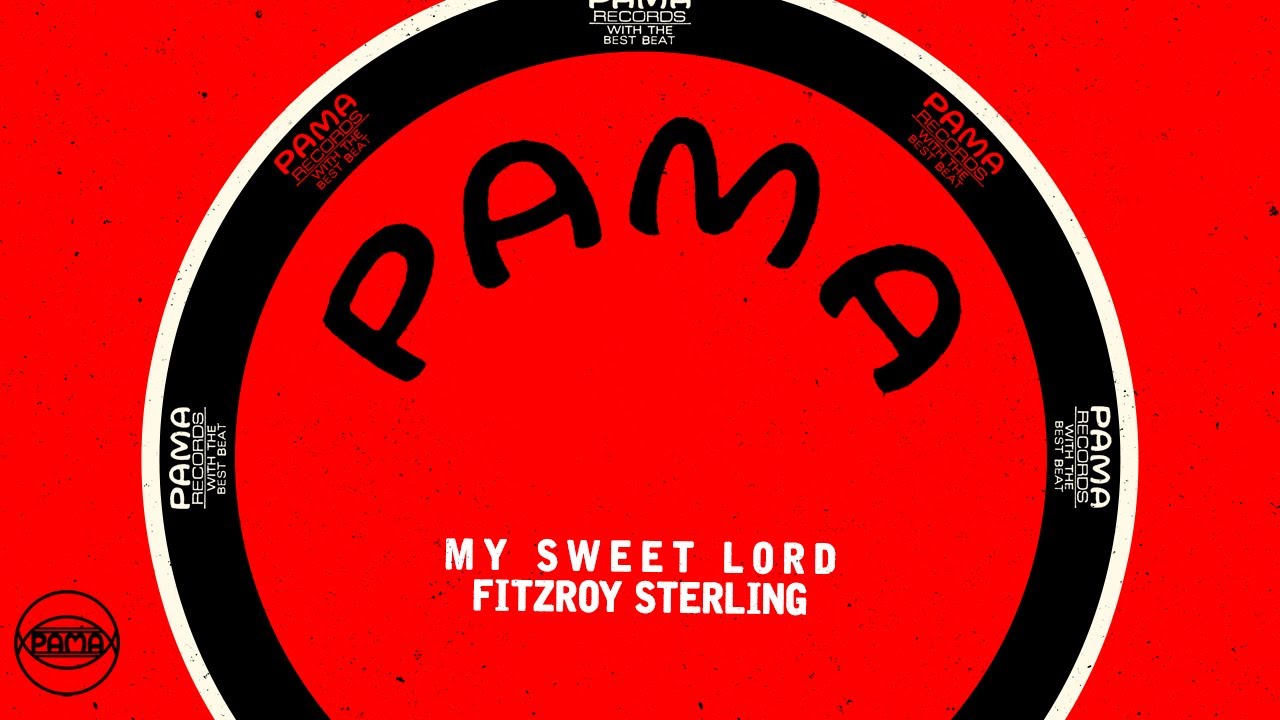 Fitzroy Sterling - My Sweet Lord (Official Audio) | Pama Records