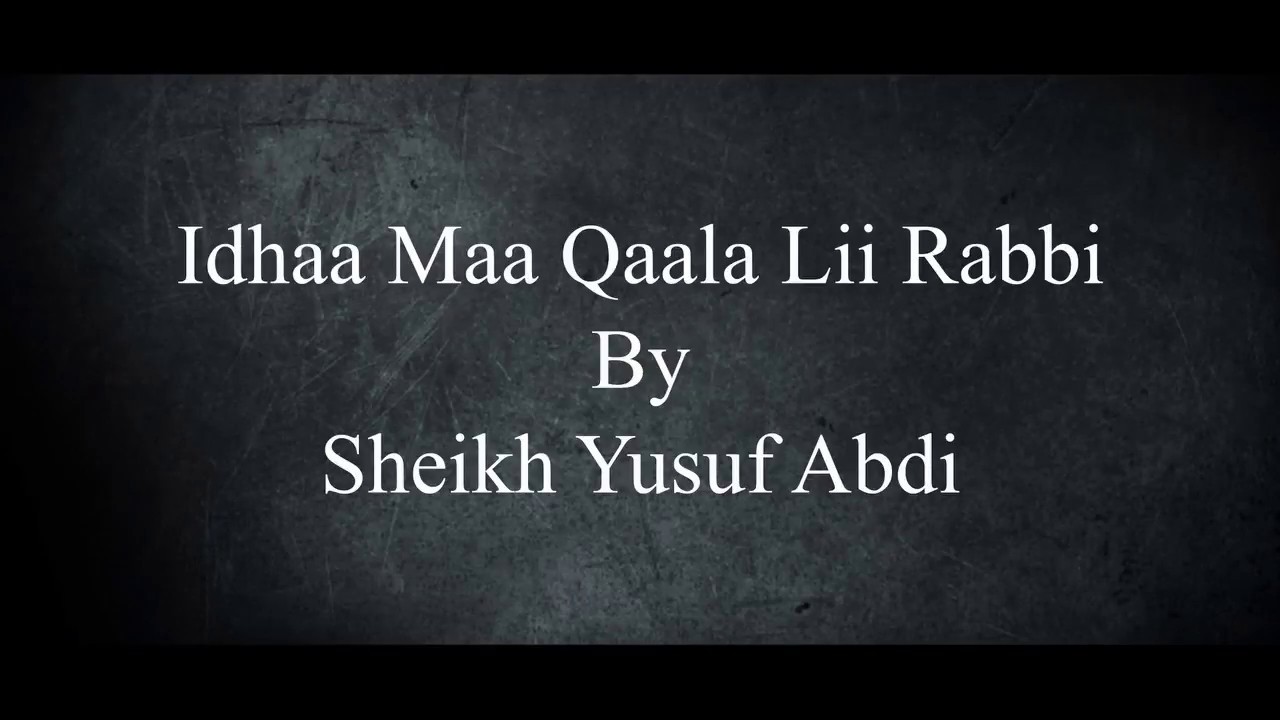 Beautiful Heart-touching Nasheed (Sheikh Yusuf Abdi)