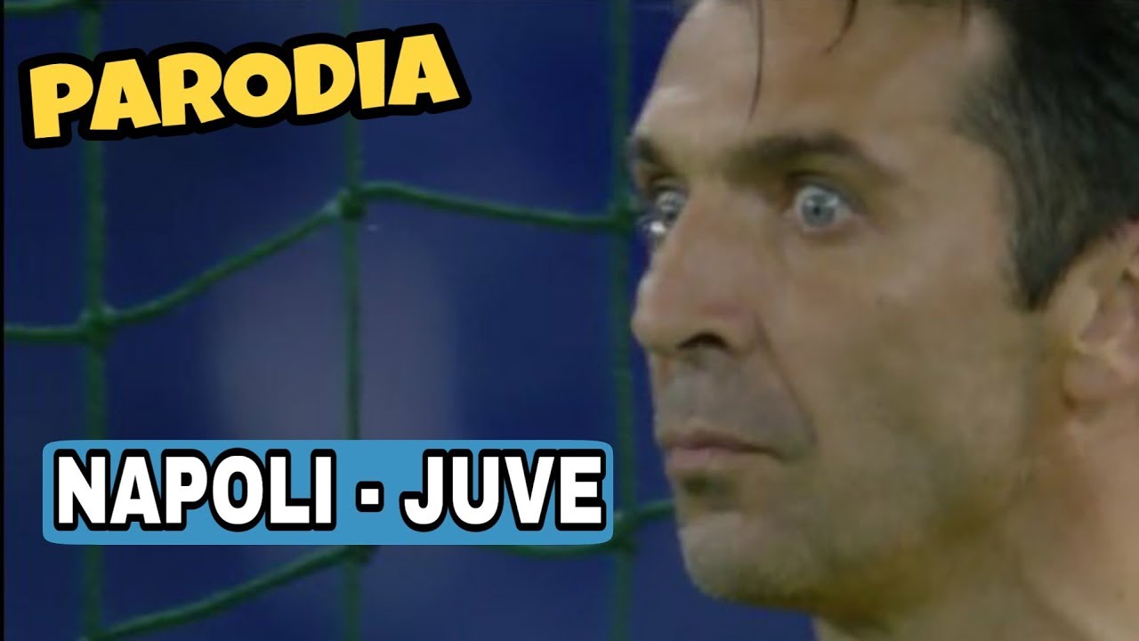NAPOLI JUVE 4-2 -Parodia