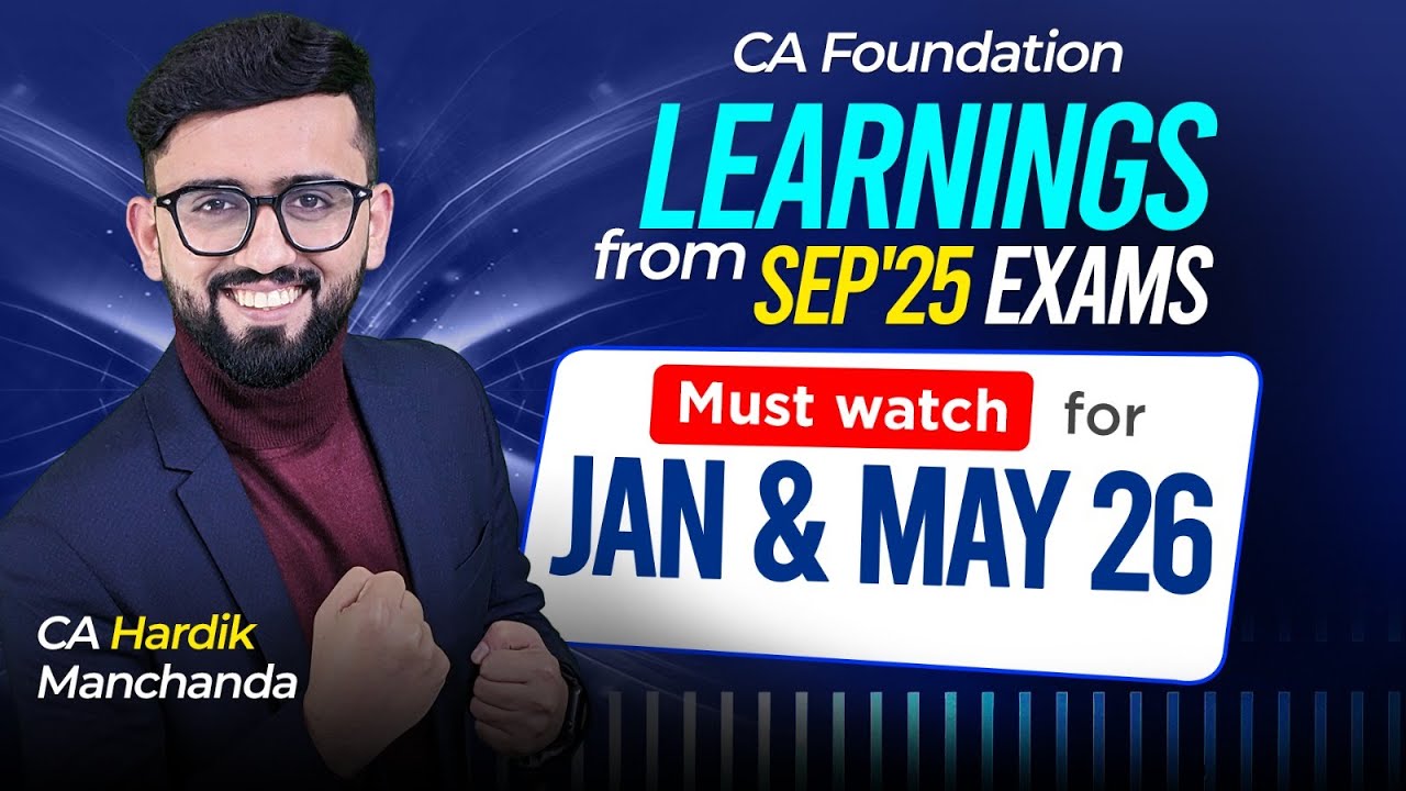 Detailed Review of CA Foundation Sep 25 Accounts Paper | Learnings for Jan 26 | CA Hardik Manchanda