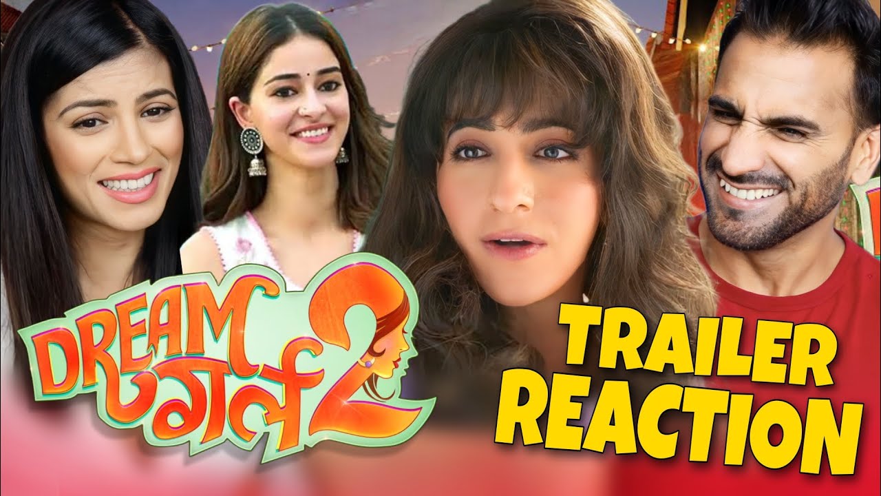 DREAM GIRL 2 TRAILER REACTION!! | Ayushmann Khurrana | Ananya Panday, Paresh Rawal, Vijay Raaz