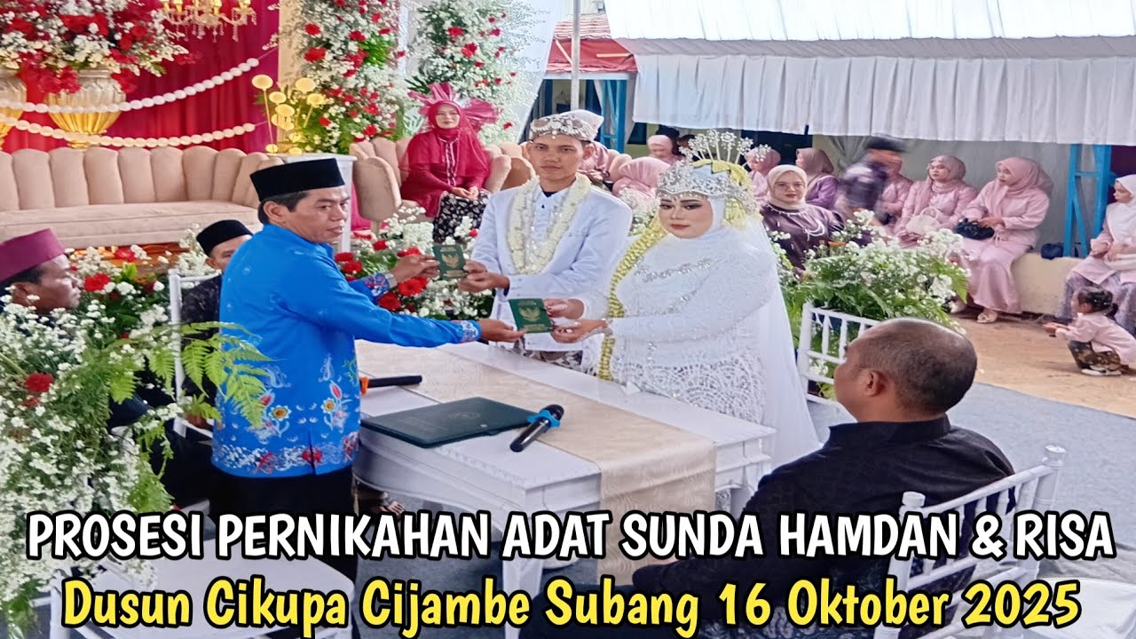 Full Prosesi Pernikahan Hamdan & Risa Dusun Cikupa Cijambe Subang 16 Oktober 2025