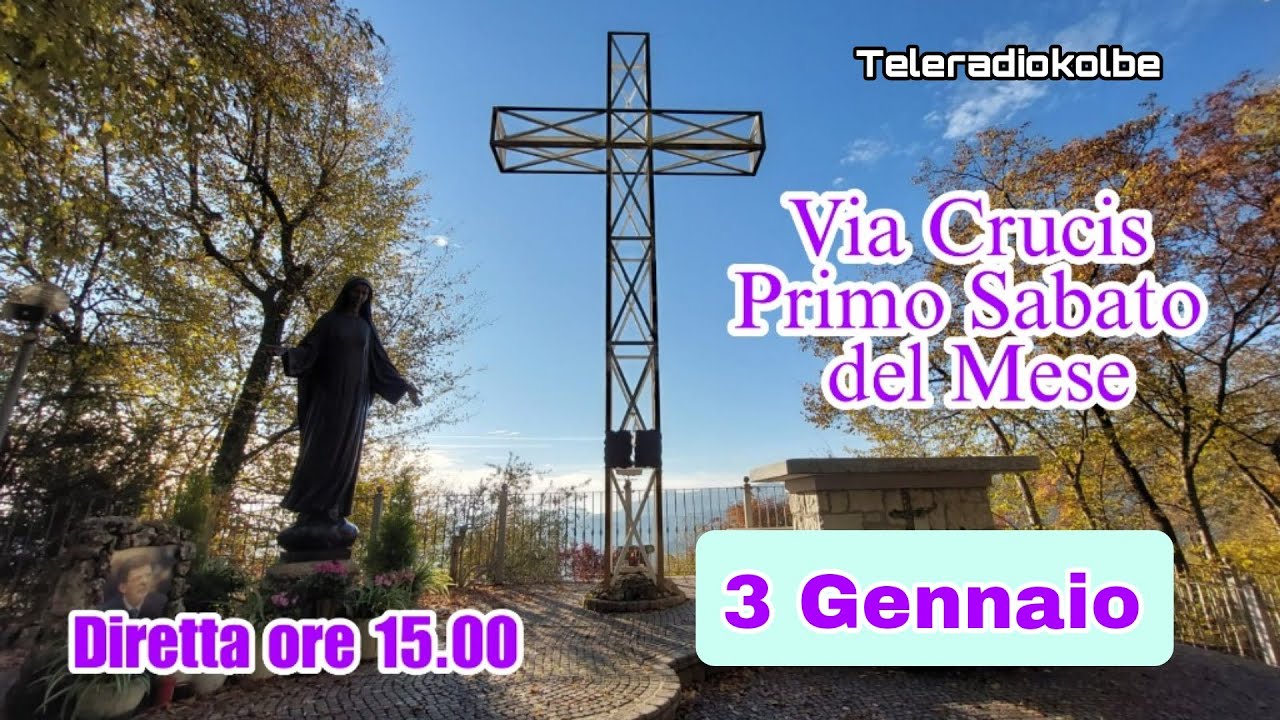 VIA CRUCIS AL MONTE DI CRISTO PRIMO SABATO DEL MESE  ORE 15.00 [03/01/2026]
