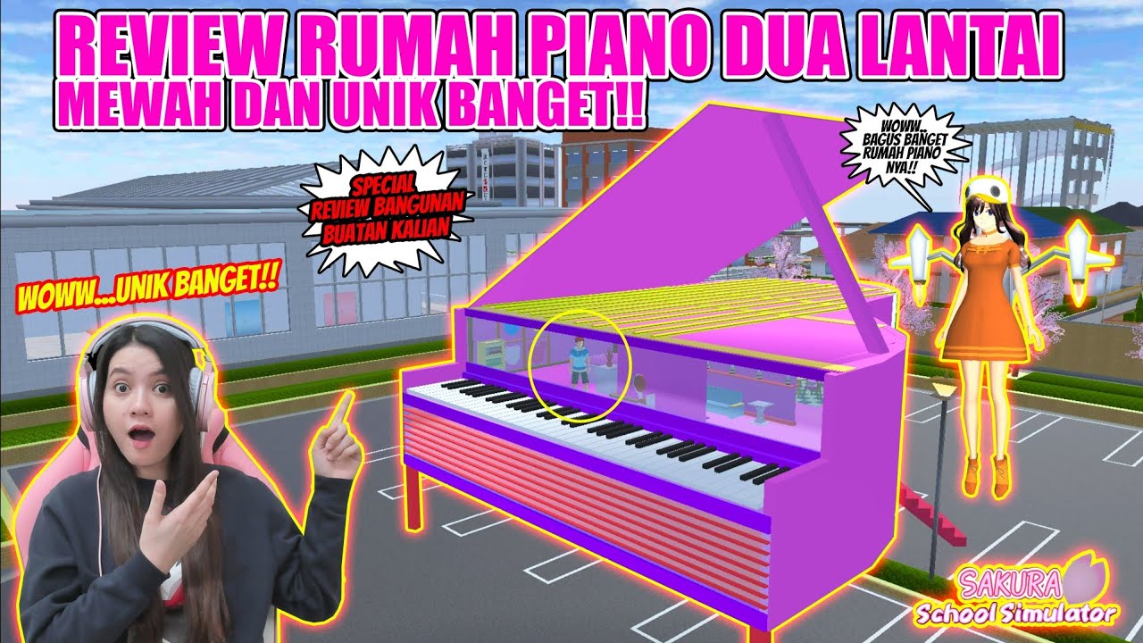 REVIEW RUMAH PIANO DUA LANTAI!! MEWAH & UNIK BANGET!! SAKURA SCHOOL SIMULATOR - PART 172