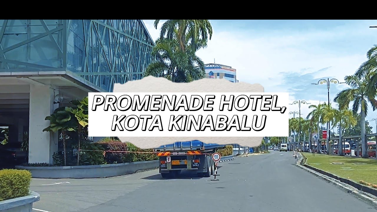 PROMENADE HOTEL KOTA KINABALU SABAH !!! GREAT EXPERIENCE #sabah #travel #kotakinabalu