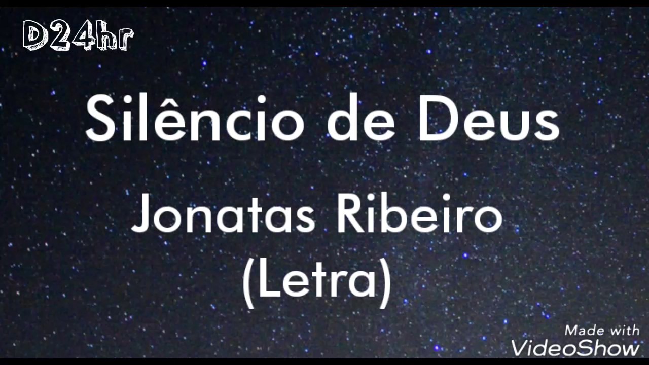 Sil&ecirc;ncio de Deus - Jonatas Ribeiro (Letra)