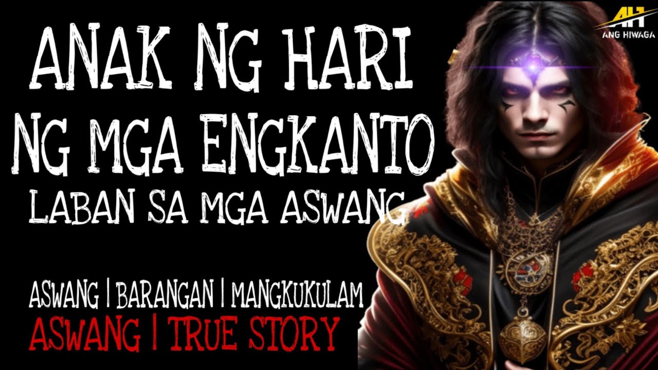 ANAK NG HARI NG MGA ENGKANTO | True Story