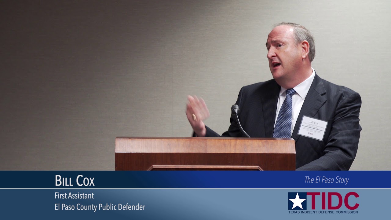 Indigent Defense Workshop 2017 - 10 El Paso Story Part3