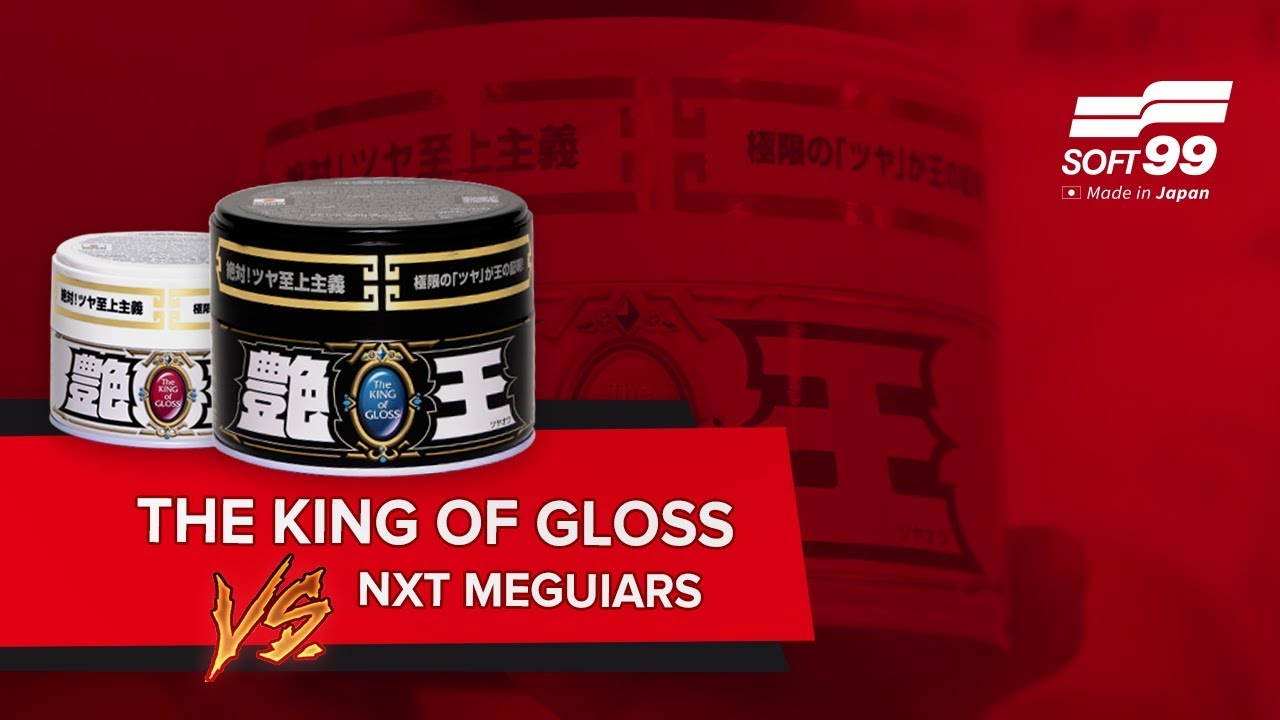 SOFT99 KING OF GLOSS vs MEGUIARS NXT