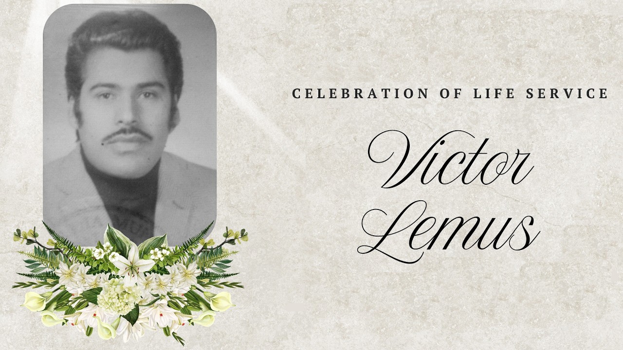 Celebration of Life - Victor Manuel Lemus 3/07/2026