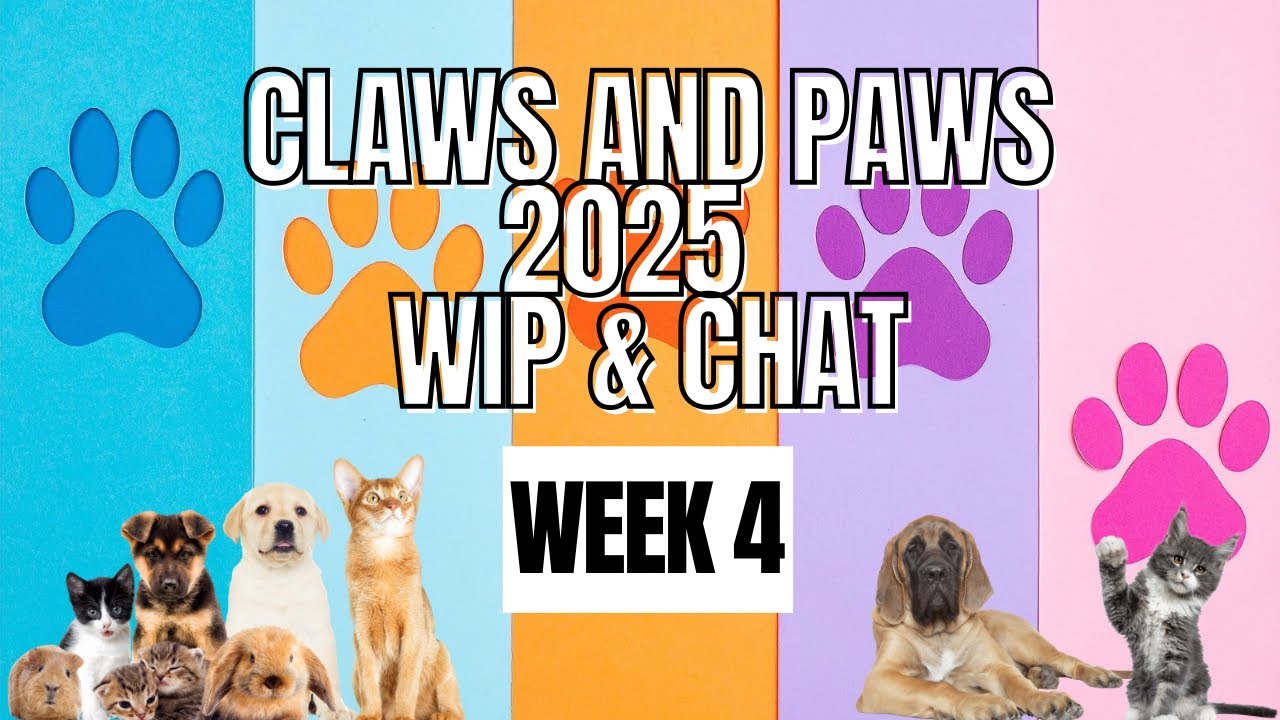 Claws and Paws 2025 Week 4! 