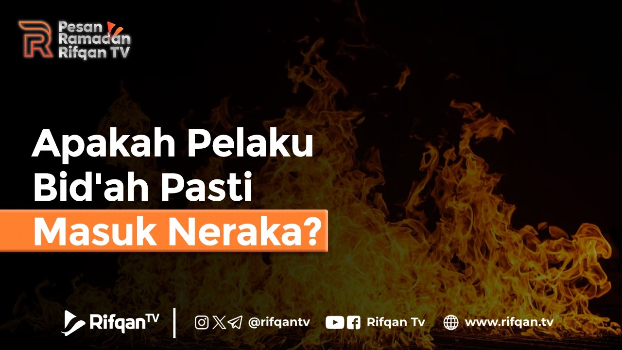Apakah Pelaku Bid'ah Pasti Masuk Neraka? - Ustadz Ahmad Zainuddin al-Banjary