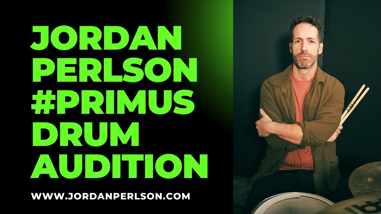 Jordan Perlson #primusdrumaudition