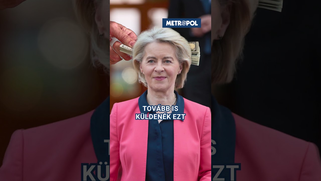 Brüsszel 3000 milliárd forintot akar elvenni a magyaroktól 