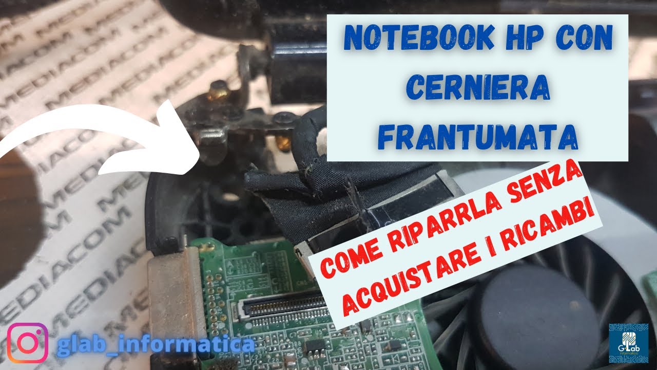 Notebook HP con cerniera Frantumata! Ripariamolo senza acquistare nessun ricambio! Tutorial