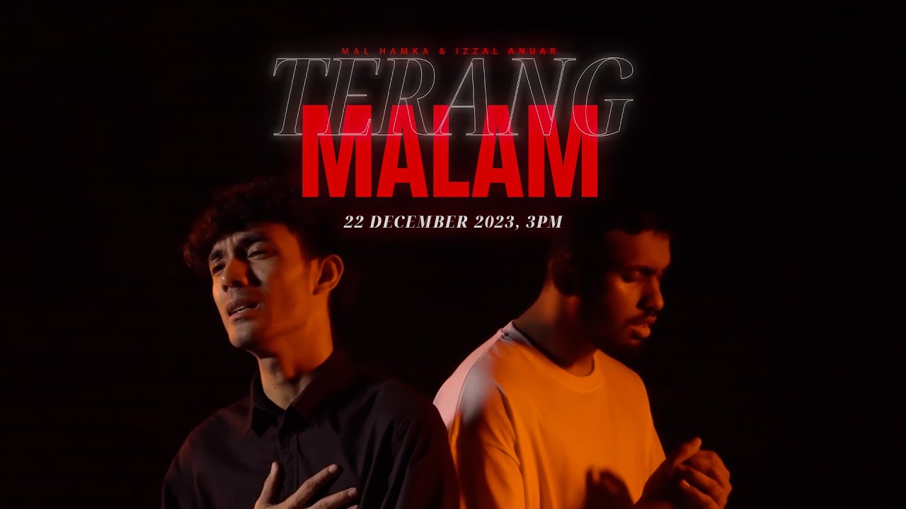 Terang Malam - Mal Hamka & Izzal Anuar (Official Video)