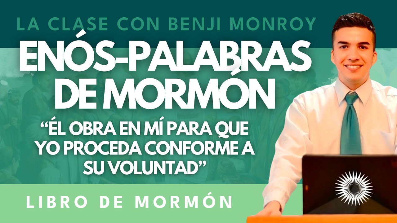 La Clase con Benji Monroy | Enós-Palabras de Mormón