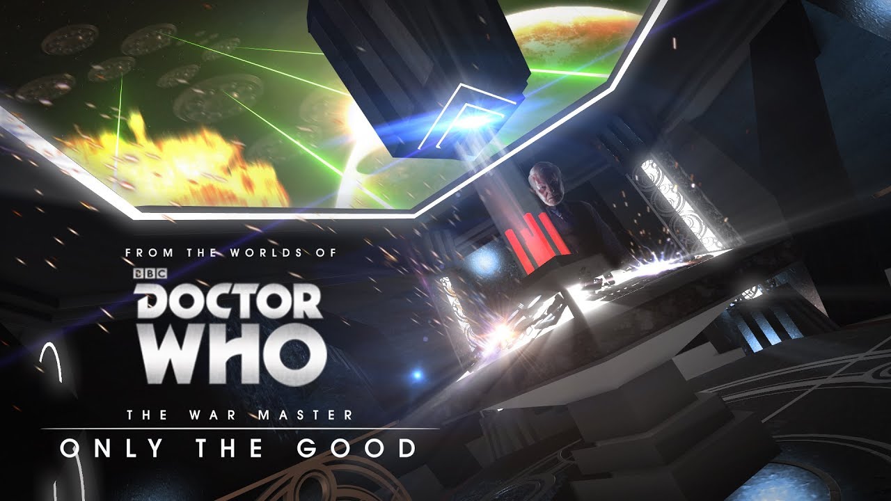 The War Master: Only The Good