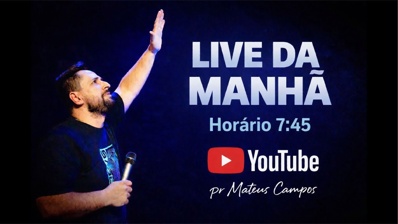 LIVE DA MANHÃ | PR Mateus Campos |20/03