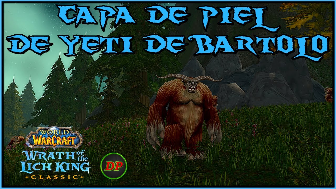 Capa de Piel de Yeti de Bartolo🔵 WoW Classic Lich King