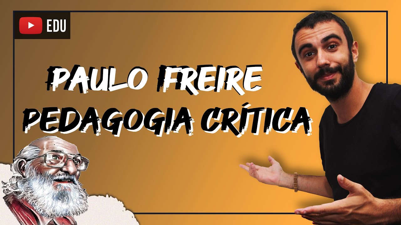 Paulo Freire : pedagogia crítica