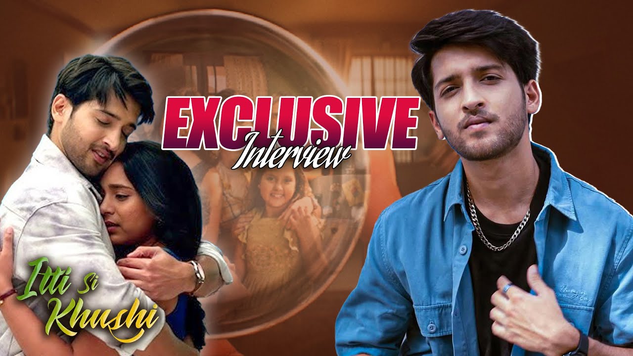  Itti Si Khushi|Rajat Varma ने अपनी और Sumbul Touqeer की बताई अनसुनी कहानी|Exclusive interview 
