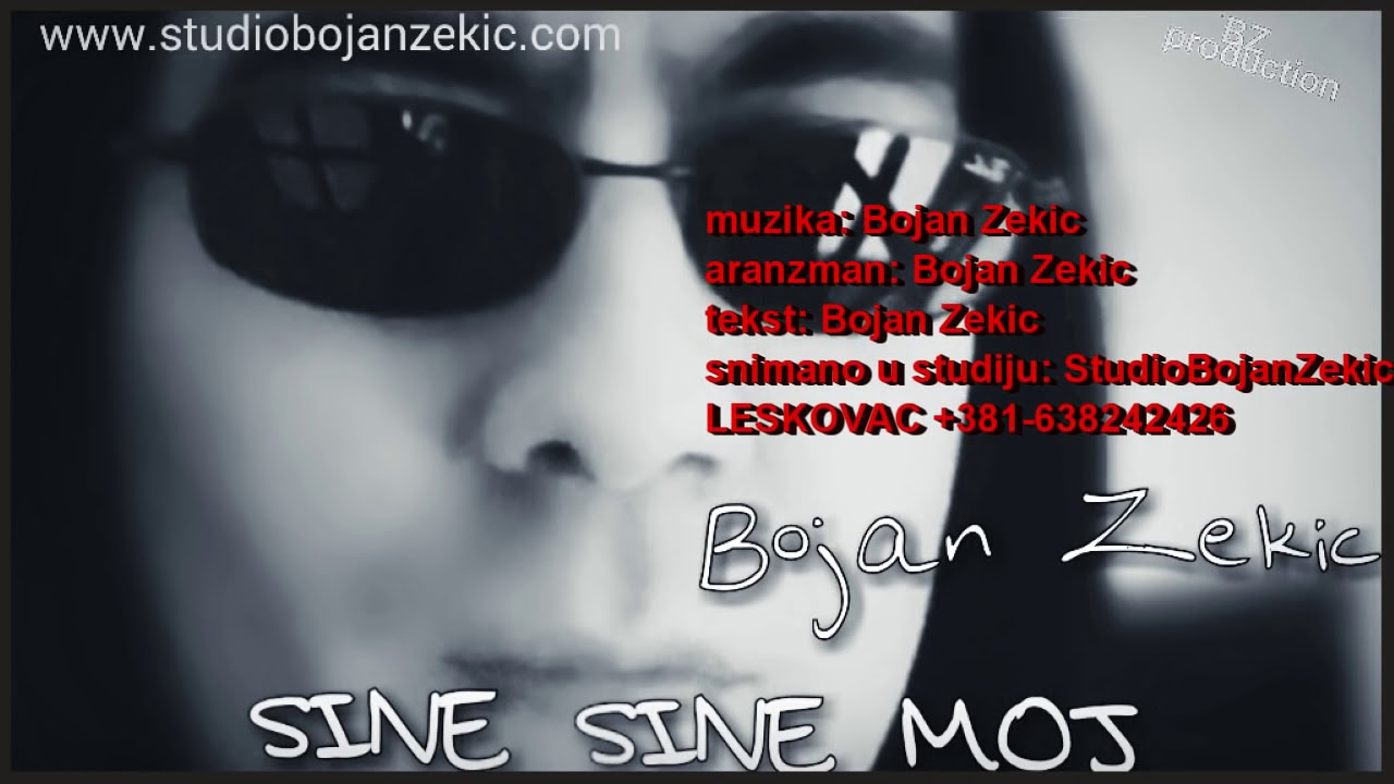 Bojan Zekic-SINE SINE MOJ novo  █▬█ █ ▀█▀