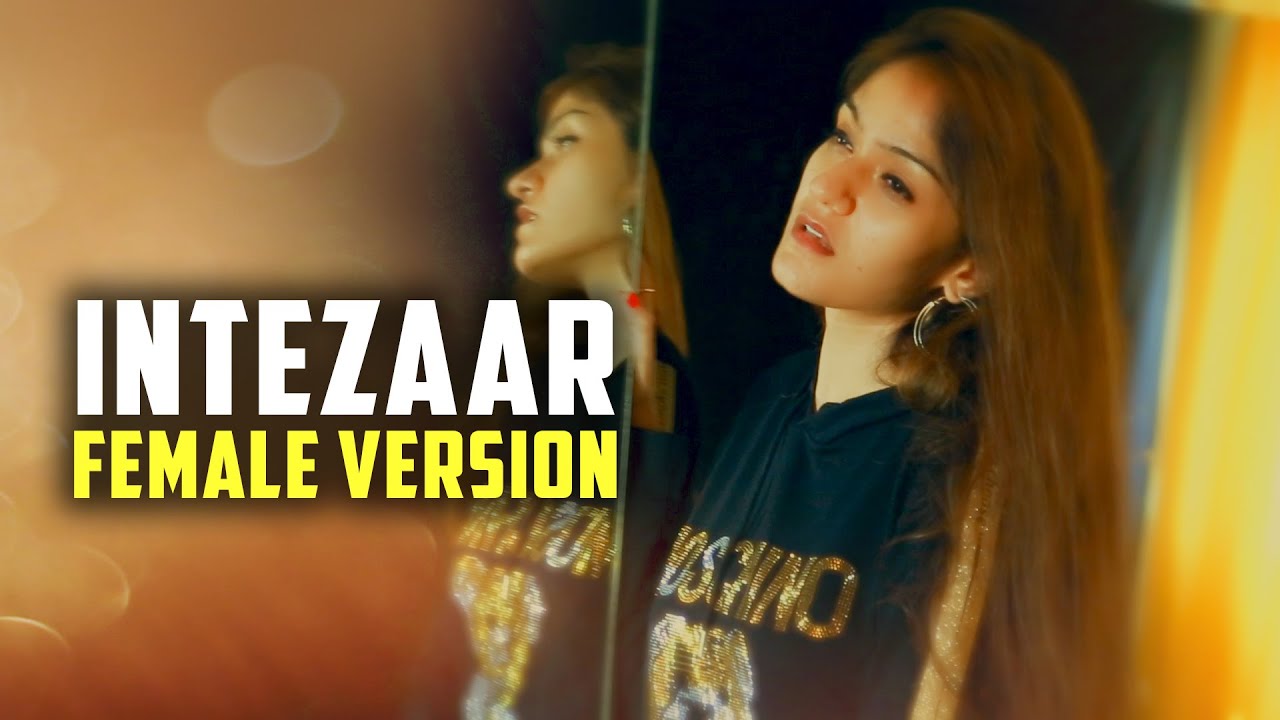 INTEZAAR FEMALE VERSION | Arijit Singh Asees Kaur | Tera Intezaar Cover |  Prabhjee Kaur Songs