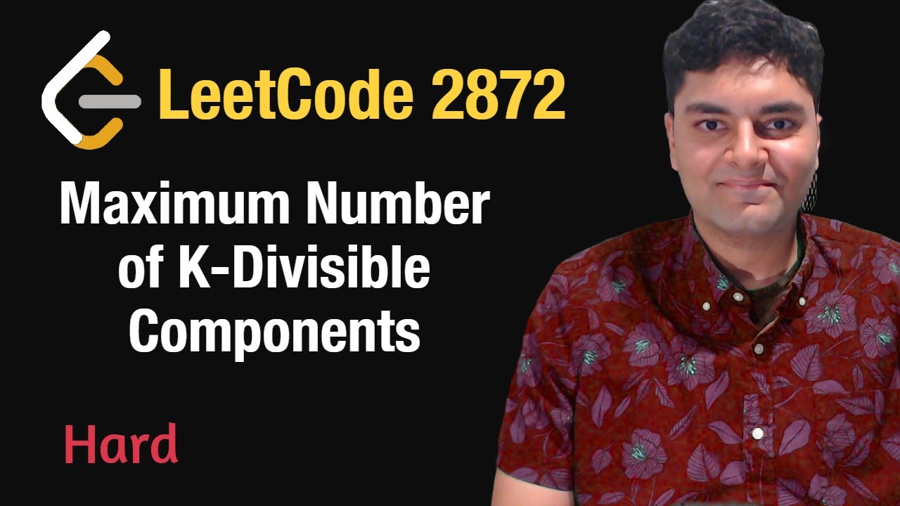 Maximum Number of K-Divisible Components - Leetcode 2872 - Python