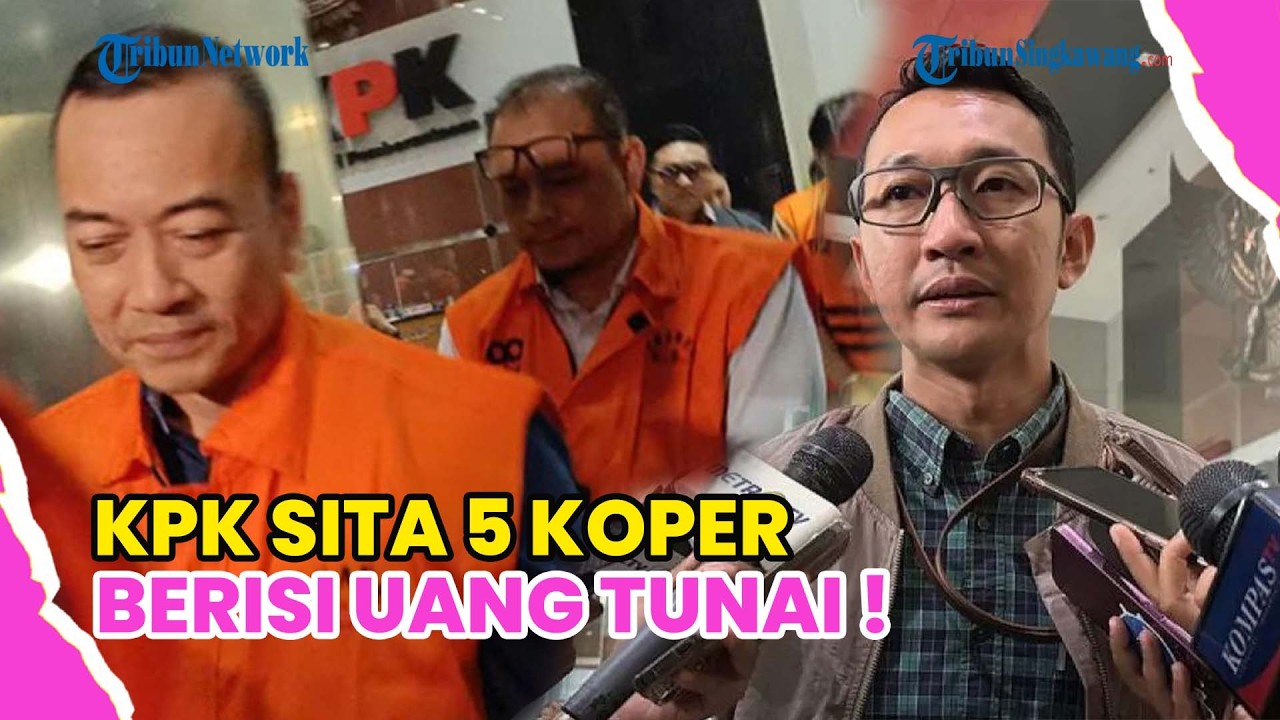 KPK SITA 5 KOPER BERISI UANG RP 5 MILIAR TERKAIT KASUS IMPOR BEA CUKAI !