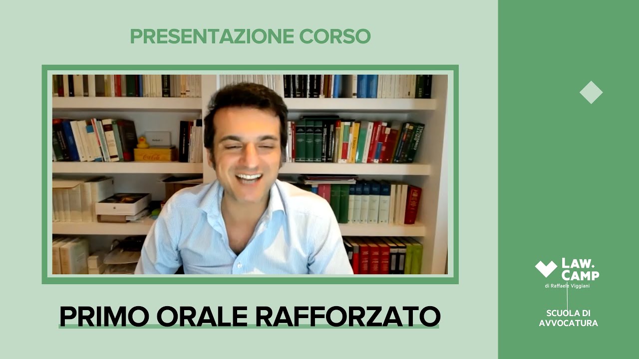 Presentazione Corso Intensivo 2022 - Primo Orale Rafforzato - Law Camp