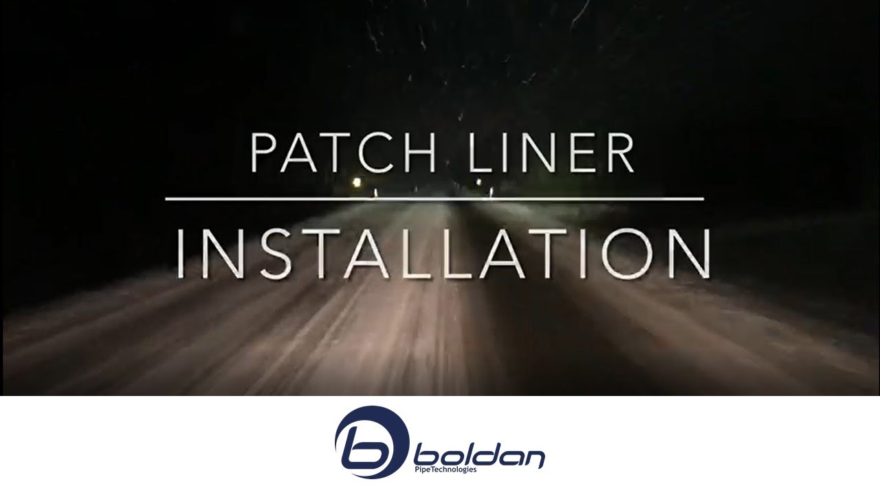 Patch Liner Installation | Boldan Pipe Technologies