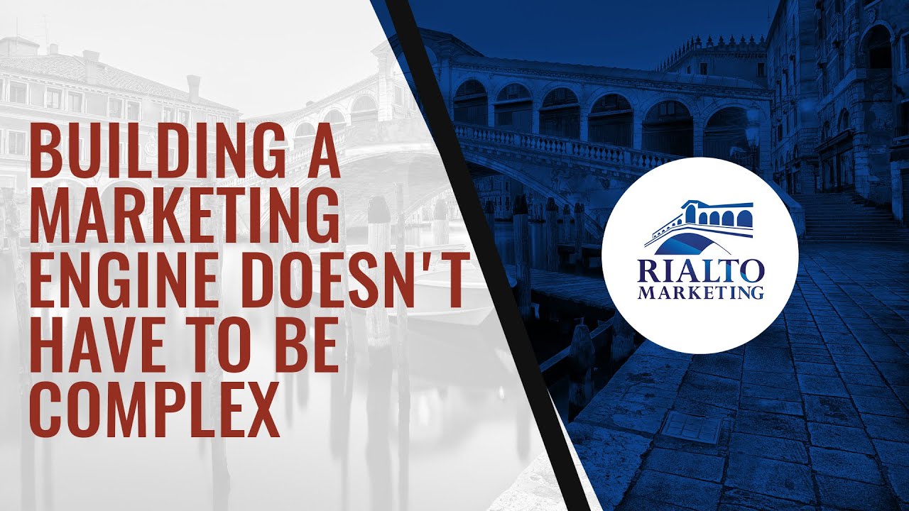 Building a Marketing Engine Doesn Not Have To Be Complex