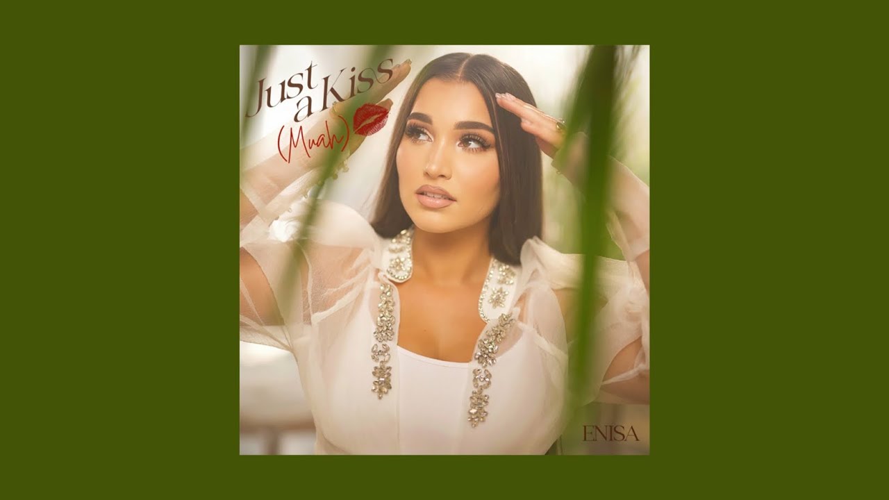 Enisa - Just A Kiss (Muah) (Sped Up)