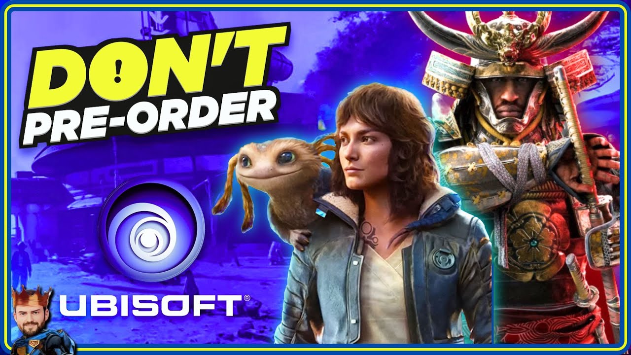 4 напоминания о том, почему НЕ стоит делать предварительный заказ на игры Ubisoft