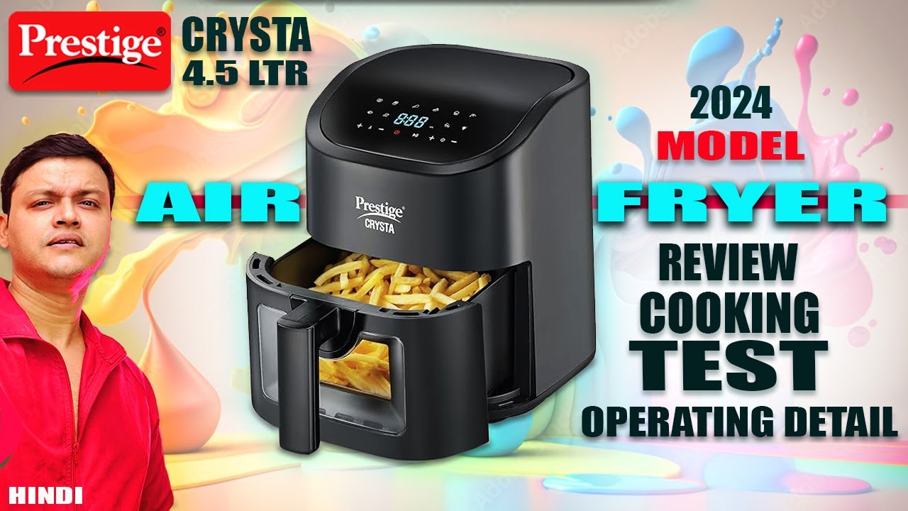 Prestige Crysta 4.5 Ltr Air Fryer Review Cooking Test | Prestige Crysta Air Fryer | Air Fryer 4.5ltr