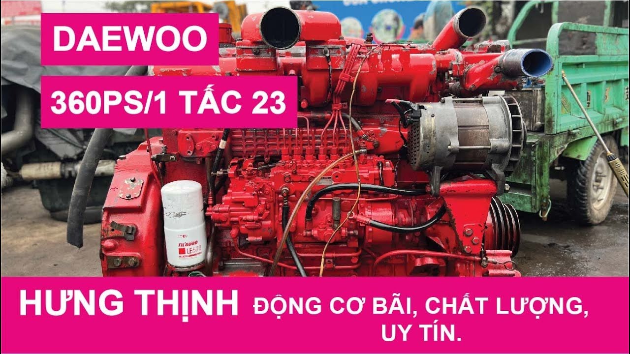 Động Cơ Hưng Thịnh | DAEWOO 360PS | Test Máy Bổ Trục Cơ Kiểm Tra Gửi Anh Tâm Ở Đồng Tháp