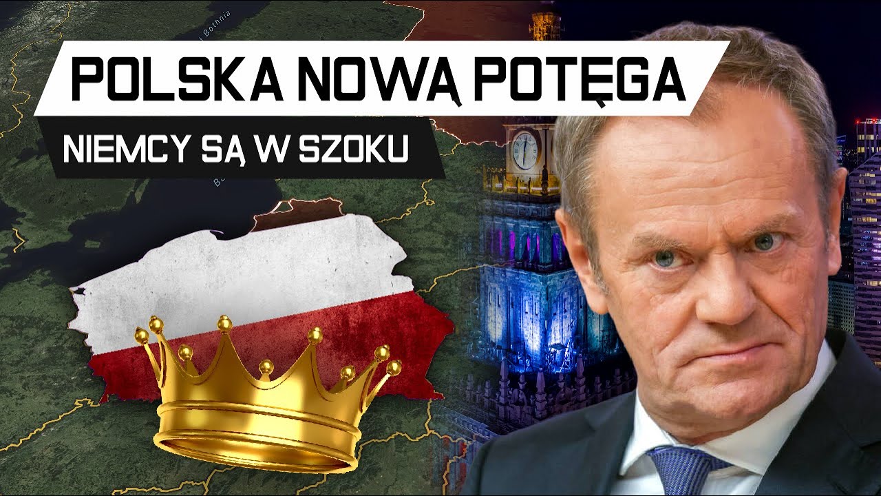 Polska POTĘGĄ - Nowe mocarstwo na czele Europy?