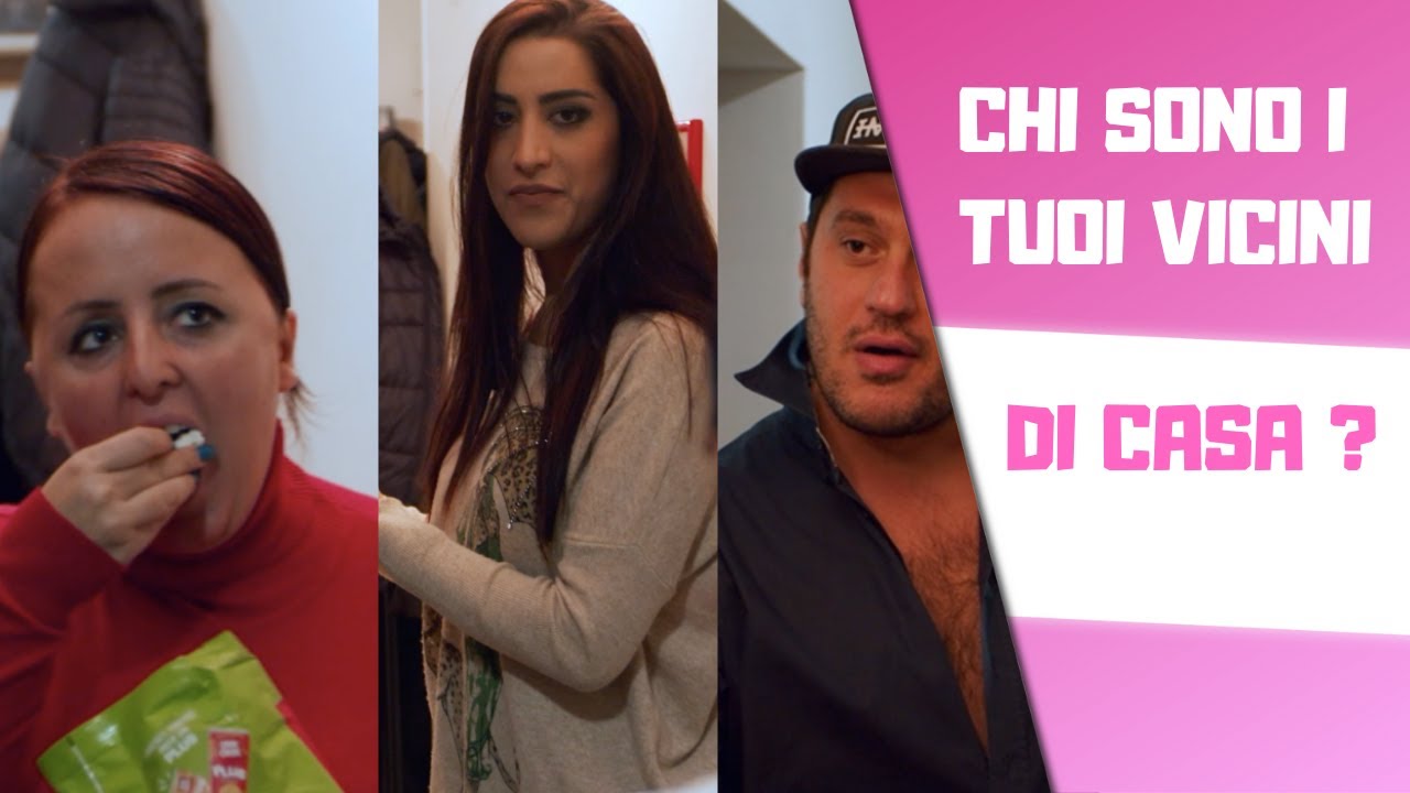 CHI SONO I TUOI VICINI DI CASA?