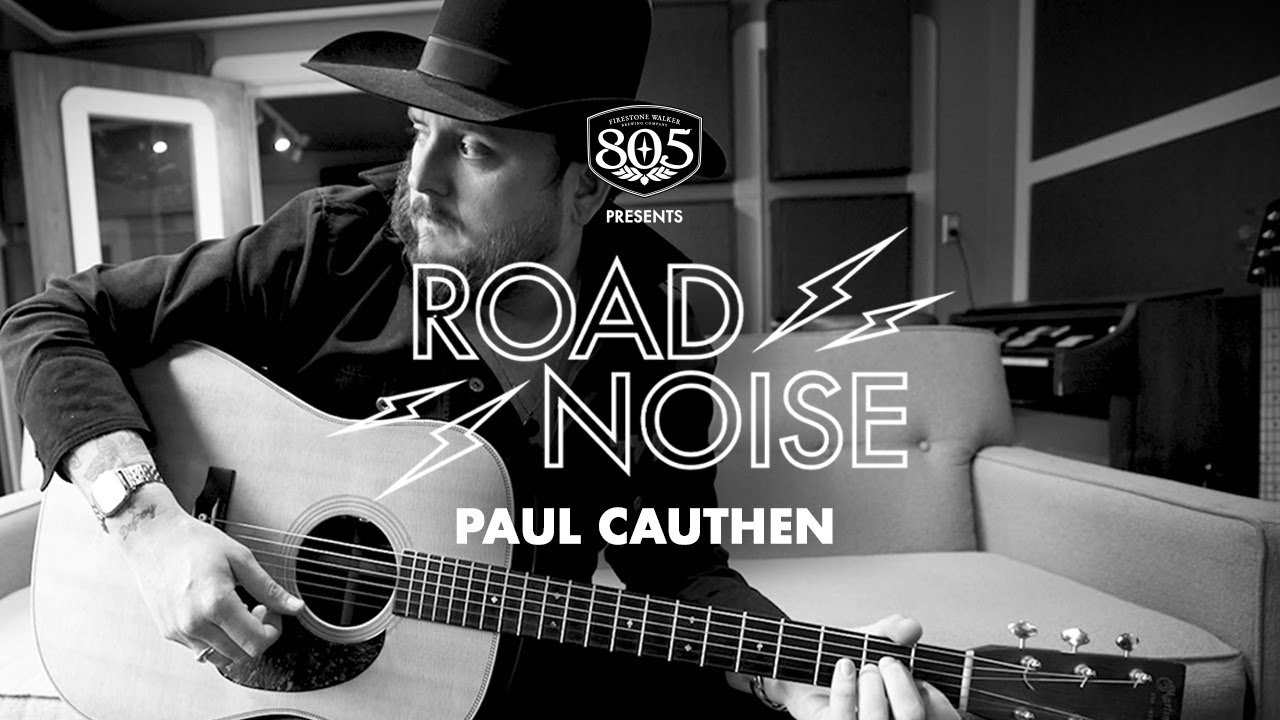 Road Noise Featuring Paul Cauthen