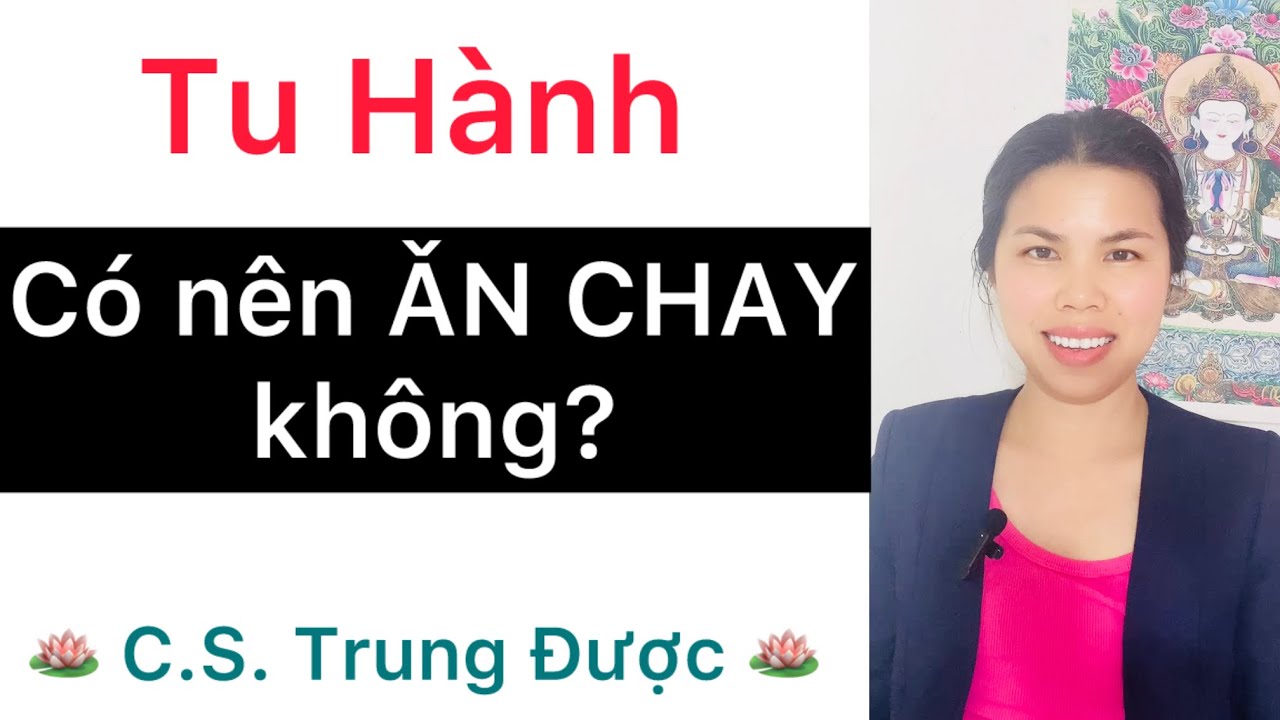 TU HÀNH có nên ĂN CHAY không? | Trung Được