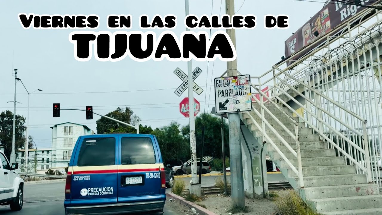 Viernes y el tráfico de Tijuana lo sabe