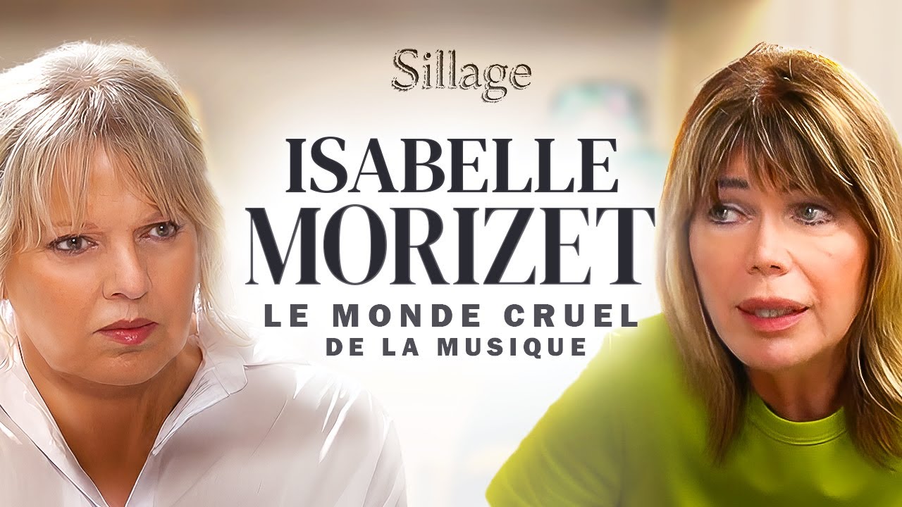 ISABELLE MORIZET - Le monde cruel de la musique, son éducation et Marie-Antoinette - SILLAGE EP4